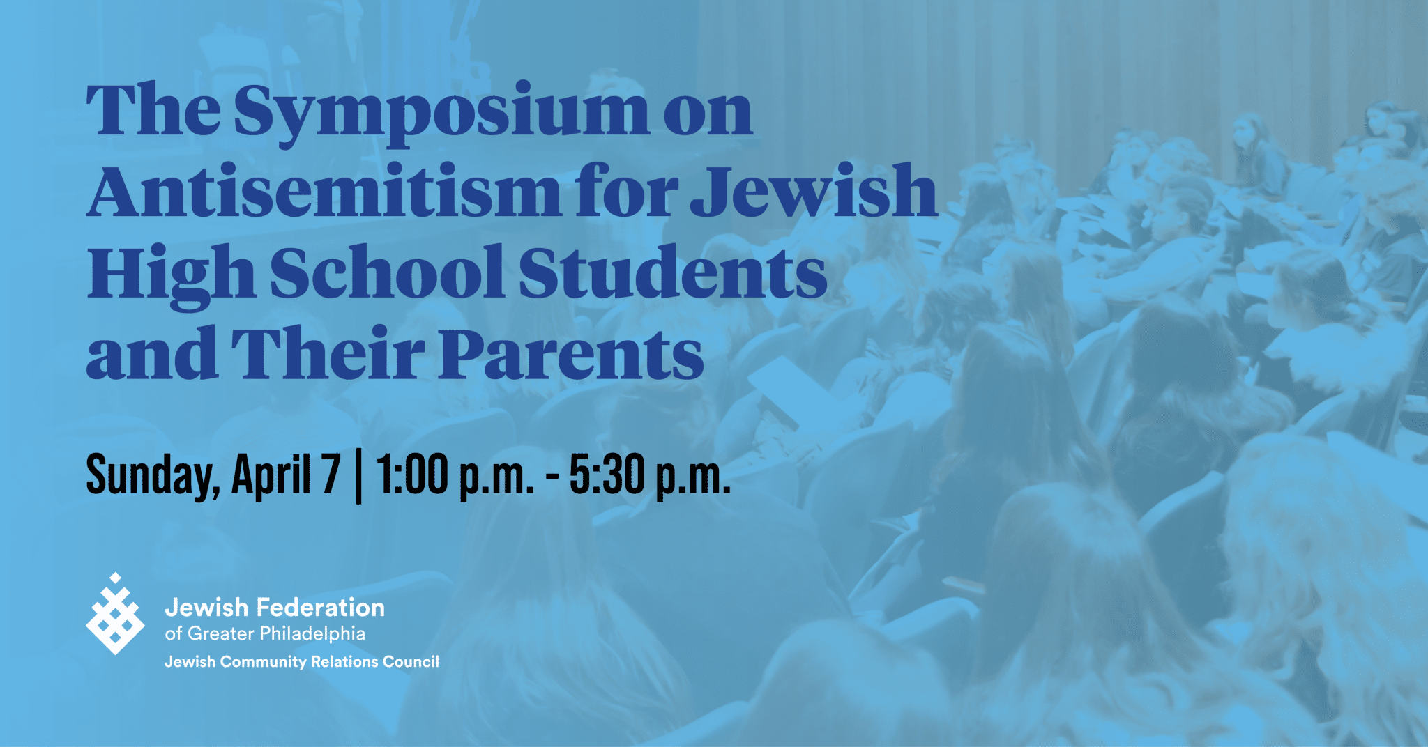 The Symposium on Antisemitism for Jewish High School Students and Their